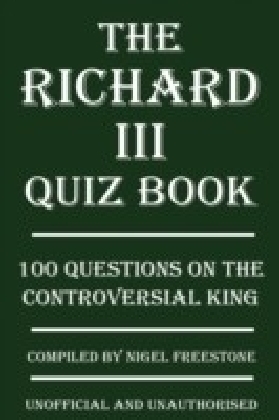 Richard III Quiz Book