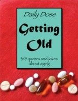 Daily Dose: Getting Old main product photo