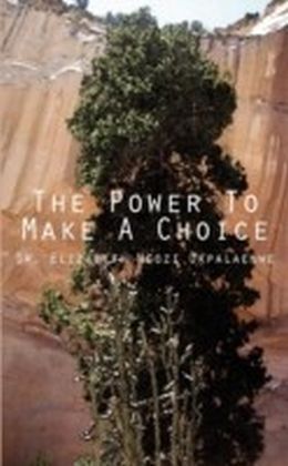 Power To Make A Choice