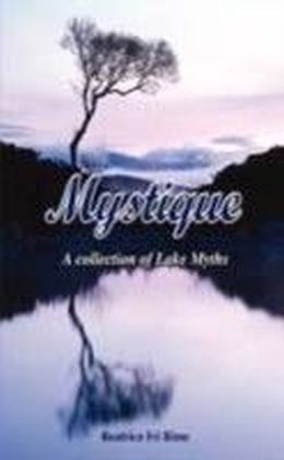 Mystique. A Collection of Lake Myths