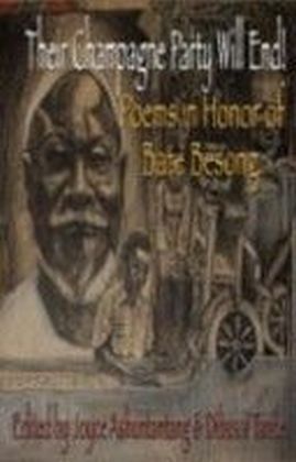 Their Champagne Party Will End! Poems in Honor of Bate Besong
