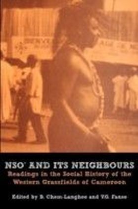 Nso and Its Neighbours. Readings in the Social History of the Western Grassfields of Cameroon main product photo