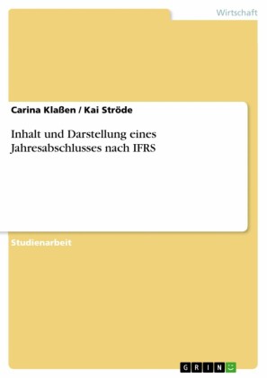 Inhalt und Darstellung eines Jahresabschlusses nach IFRS