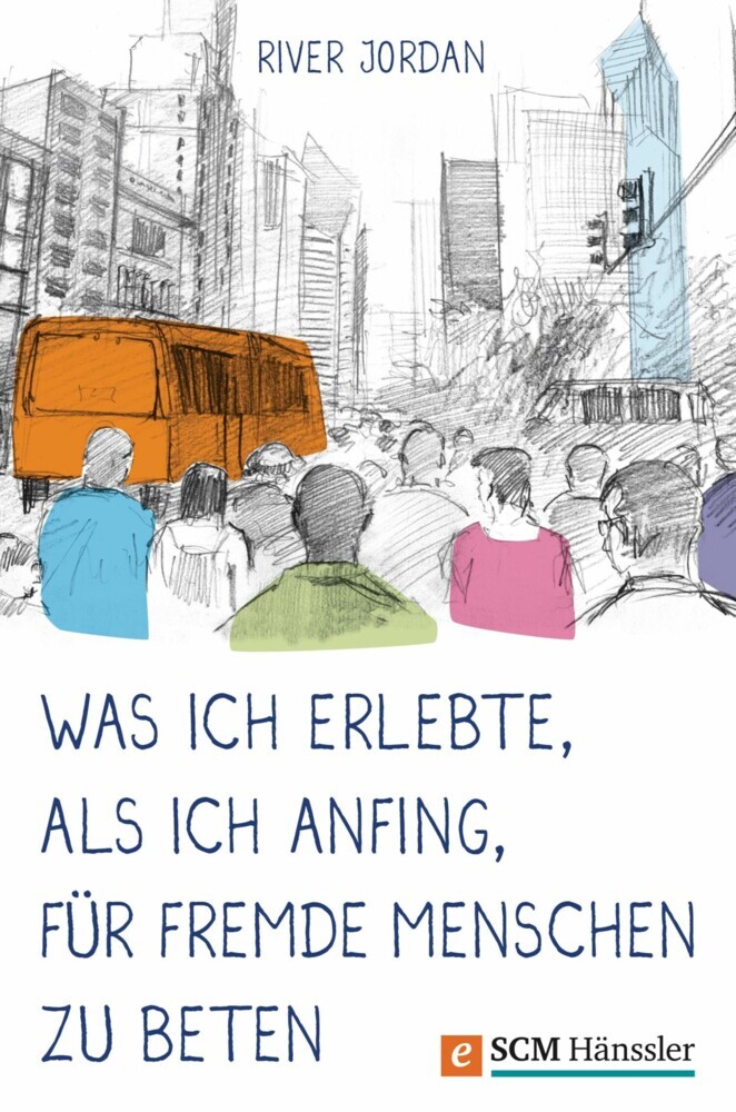 Was ich erlebte, als ich anfing, für fremde Menschen zu beten main product photo