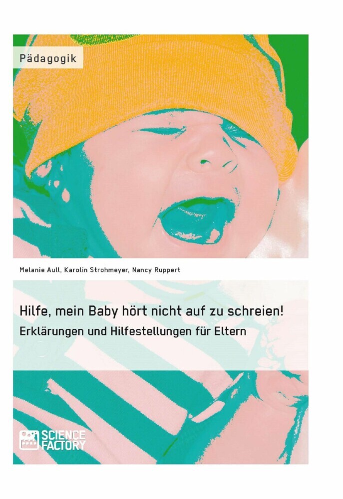 Hilfe, mein Baby hört nicht auf zu schreien! main product photo