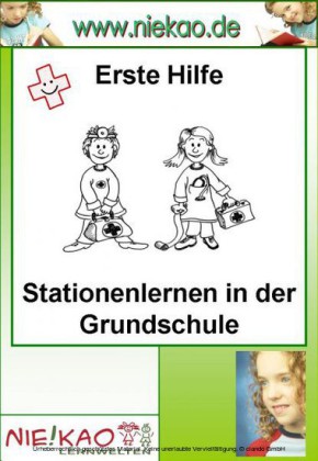 Erste Hilfe - Stationenlernen für die Grundschule