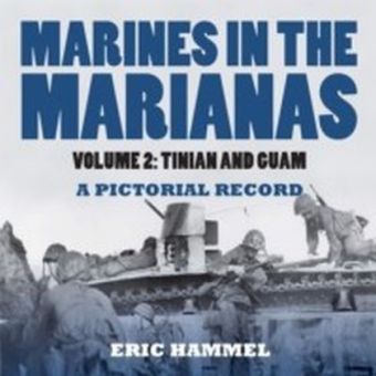 Marines in the Marianas, Volume 2