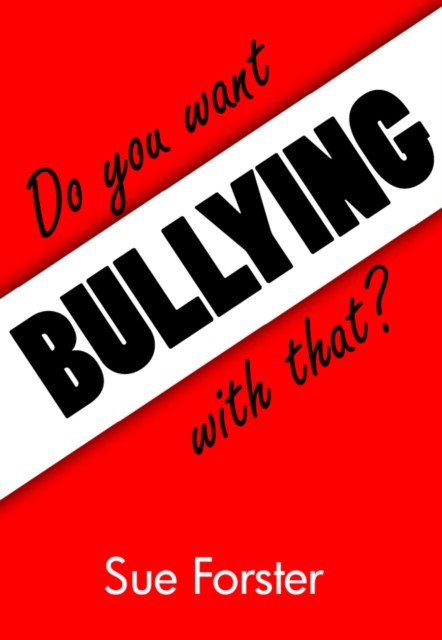 Do you want Bullying with that? main product photo