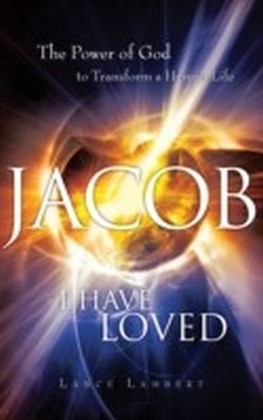 Jacob I Have Loved