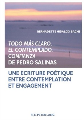 Todo mas claro, El Contemplado, Confianza de Pedro Salinas