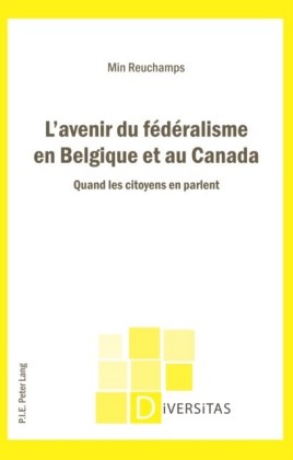 L'avenir du federalisme en Belgique et au Canada