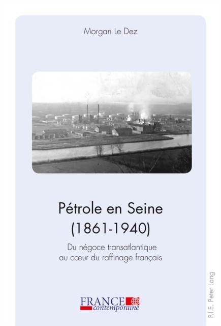 Petrole en Seine (1861-1940) main product photo