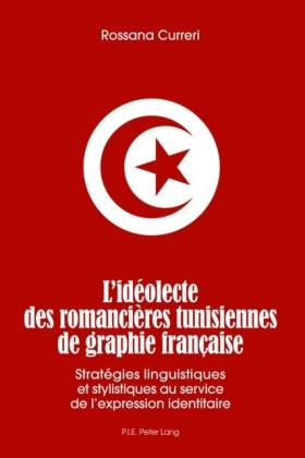L'ideolecte des romancieres tunisiennes de graphie francaise