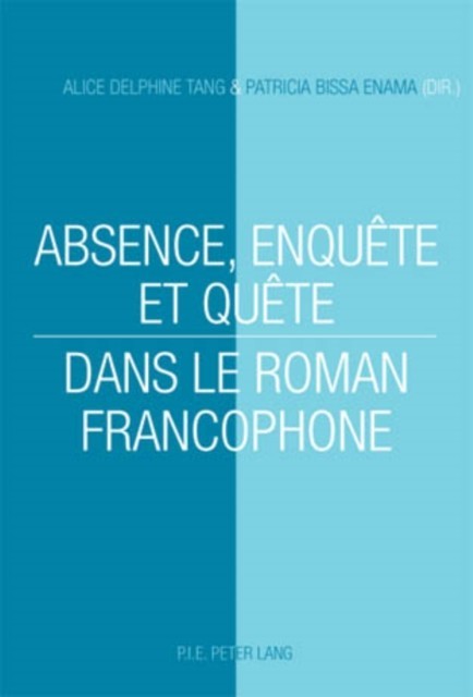 Absence, enquete et quete dans le roman francophone main product photo