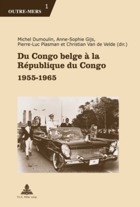Du Congo belge a la Republique du Congo
