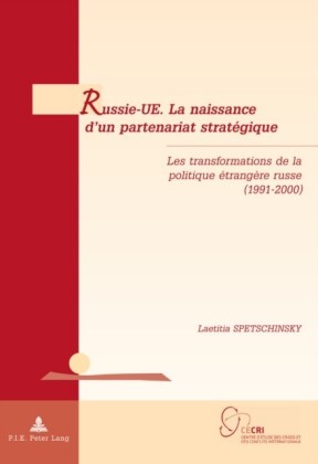 Russie-UE. La naissance d'un partenariat strategique