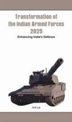 Transformation of the Indian Armed Forces: 2025