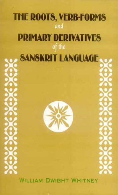 Roots, Verb-Forms and Primary Derivatives of the Sanskrit Language main product photo
