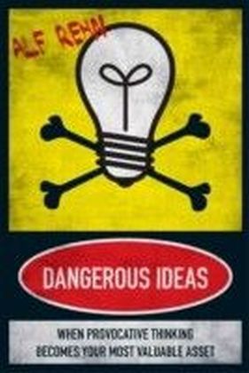 Dangerous Ideas