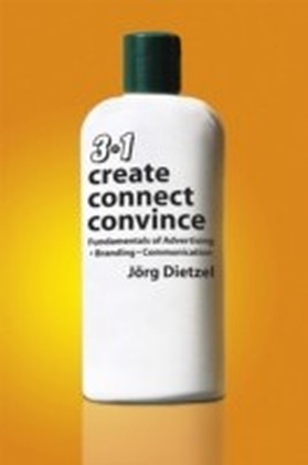 Create, Convince, Connect
