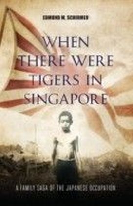 When There were Tigers in Singapore