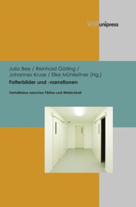 Folterbilder und -narrationen