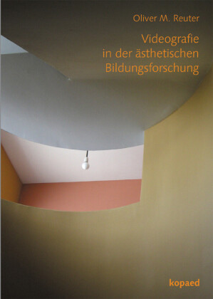 Videografie in der ästhetischen Bildungsforschung