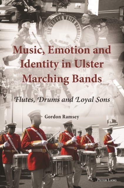 Music, Emotion and Identity in Ulster Marching Bands main product photo