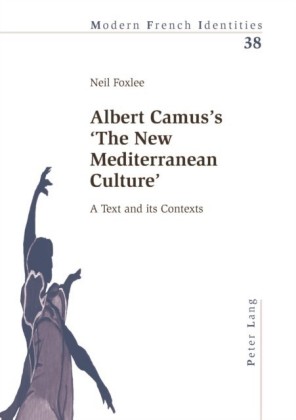 Albert Camus's 'The New Mediterranean Culture'