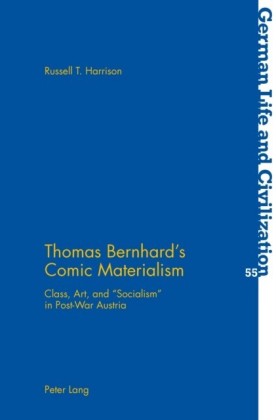 Thomas Bernhard's Comic Materialism