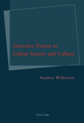 Detective Fiction in Cuban Society and Culture