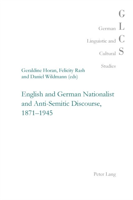 English and German Nationalist and Anti-Semitic Discourse, 1871-1945 main product photo