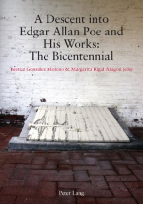 Descent into Edgar Allan Poe and His Works: The Bicentennial
