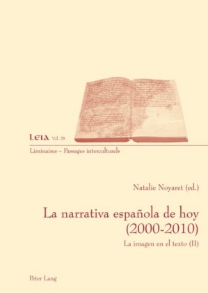 La narrativa espanola de hoy (2000-2010)