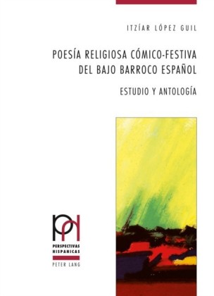 Poesia religiosa comico-festiva del bajo Barroco espanol