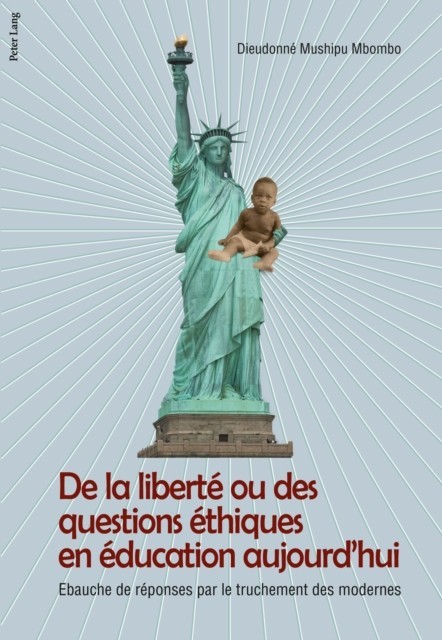 De la liberte ou des questions ethiques en education aujourd'hui main product photo