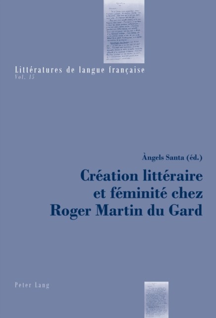 Creation litteraire et feminite chez Roger Martin du Gard main product photo
