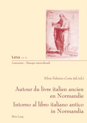 Autour du livre ancien italien en Normandie Intorno al libro italiano antico in Normandia