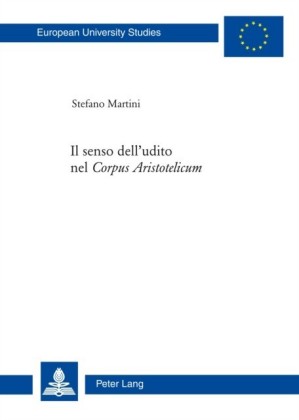 Il senso dell'udito nel Corpus Aristotelicum