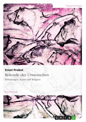 Rekorde der Urmenschen