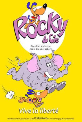 Rocky & Cie, tome 2 : Vive la liberté
