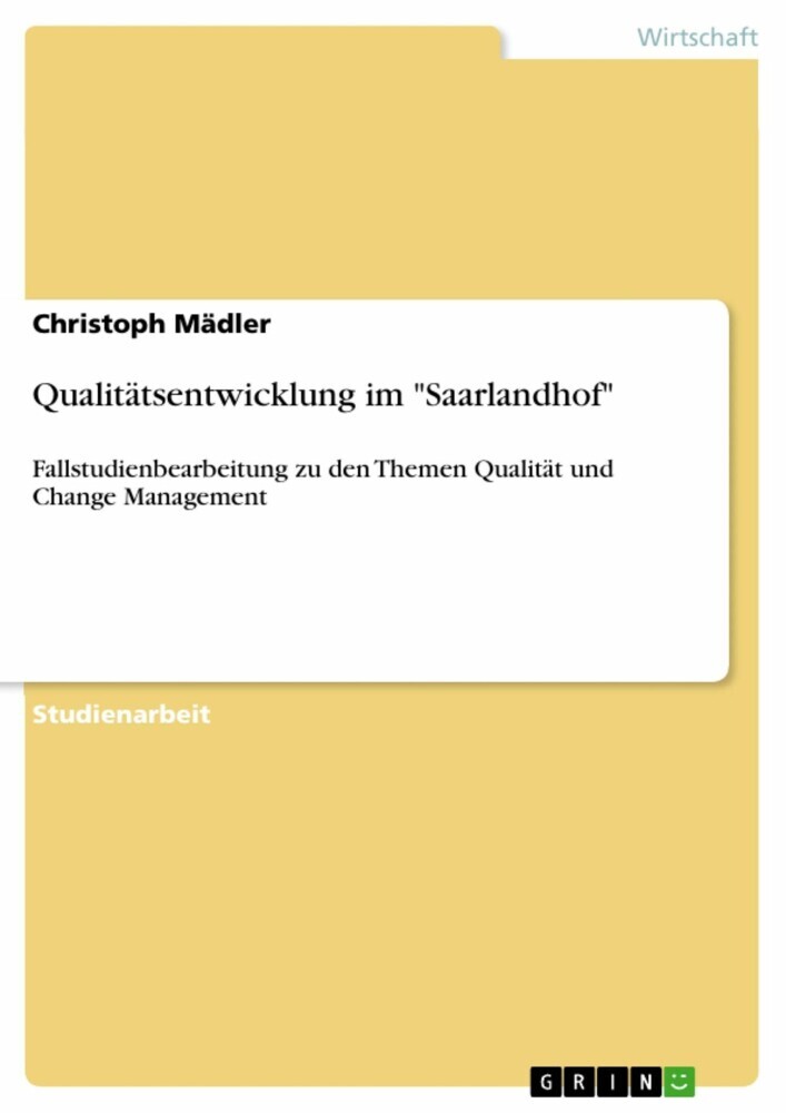Qualitätsentwicklung im 'Saarlandhof' main product photo