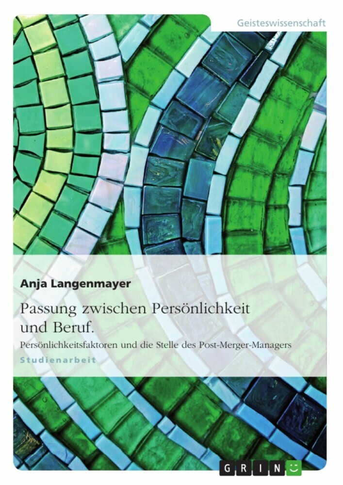 Passung zwischen Persönlichkeit und Beruf. Persönlichkeitsfaktoren und die Stelle des Post-Merger-Managers main product photo