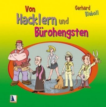 Von Hacklern und Bürohengsten
