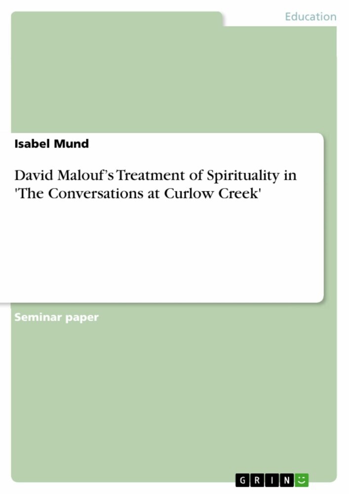 David Malouf's Treatment of Spirituality in 'The Conversations at Curlow Creek' main product photo