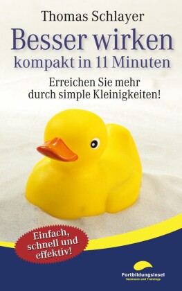 Besser wirken - kompakt in 11 Minuten