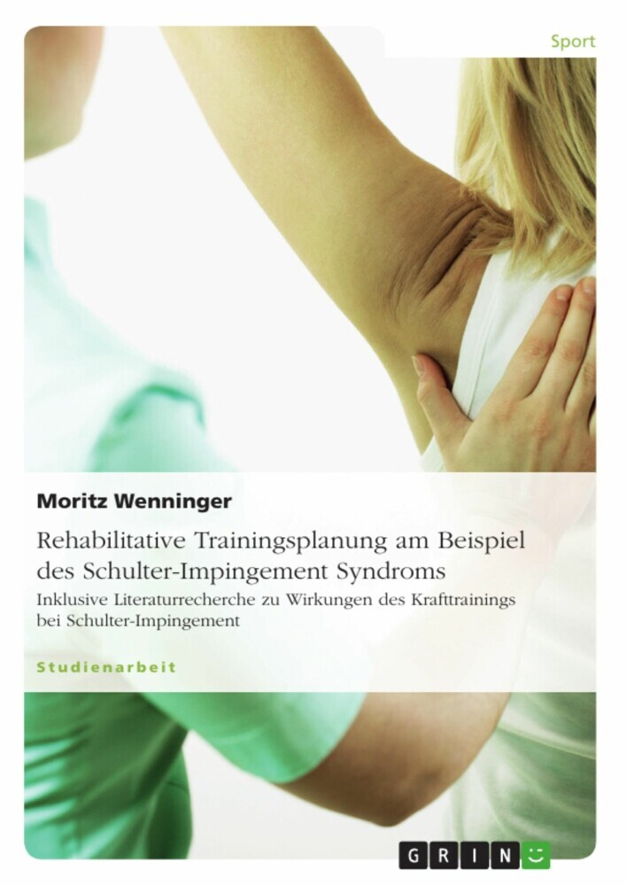 Rehabilitative Trainingsplanung am Beispiel des Schulter-Impingement Syndroms main product photo