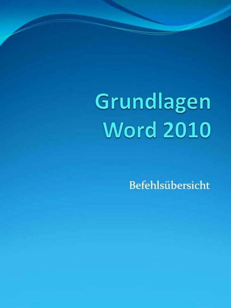 Grundlagen Word 2010 Befehlsübersicht main product photo