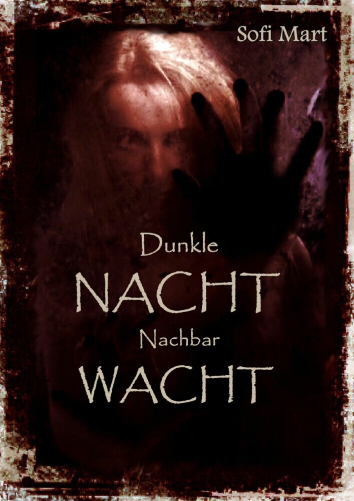 Dunkle NACHT...Nachbar WACHT main product photo