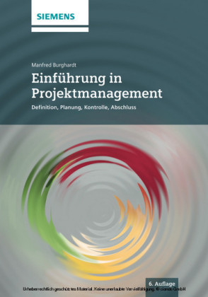 Einführung in Projektmanagement 6e  Definition, Planung, Kontrolle und Abschluss